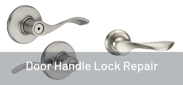 Door Handle Lock Repair