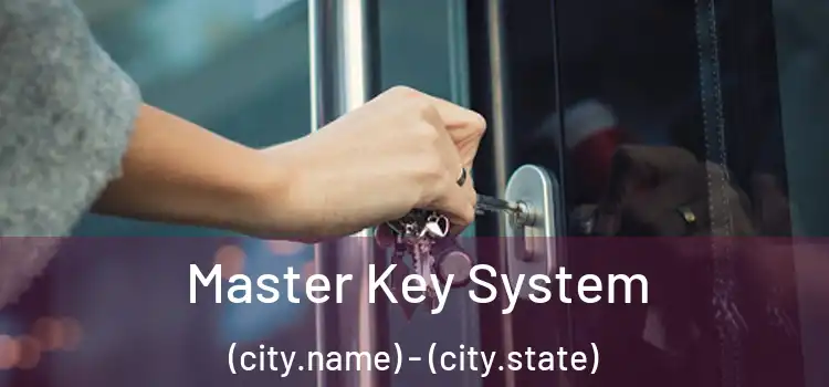  Master Key System (city.name) - (city.state)